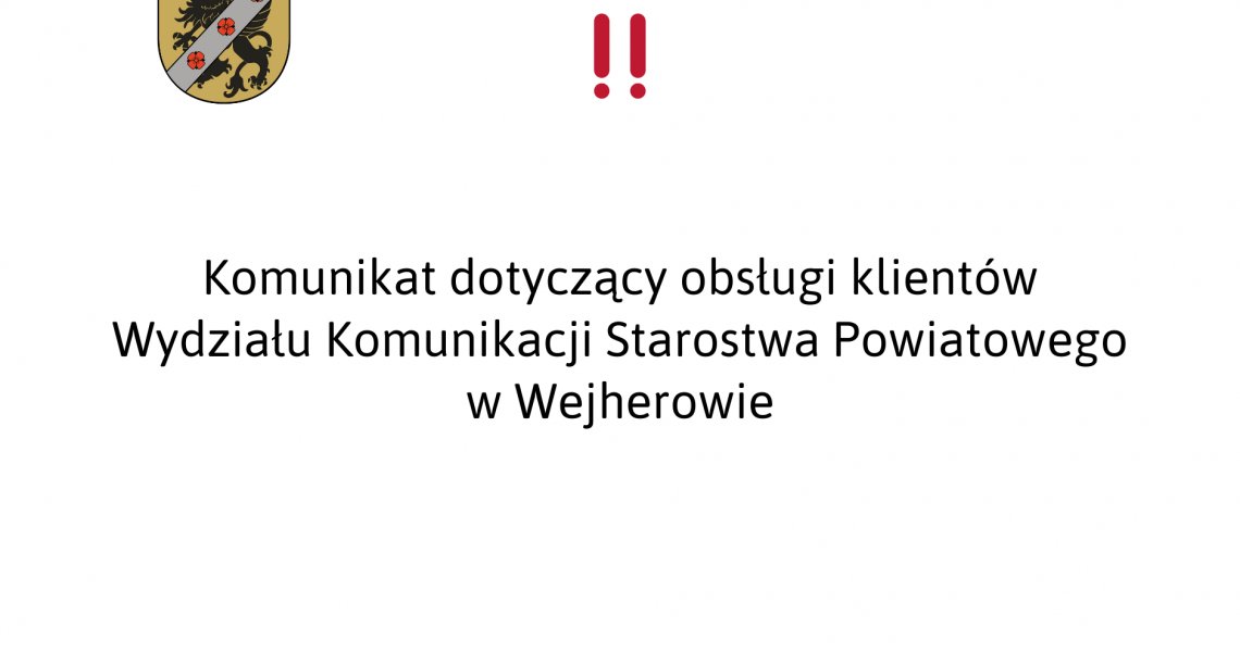 Komunikat dotyczący Wydziału Komunikacji Starostwa Powiatowego w Wejherowie