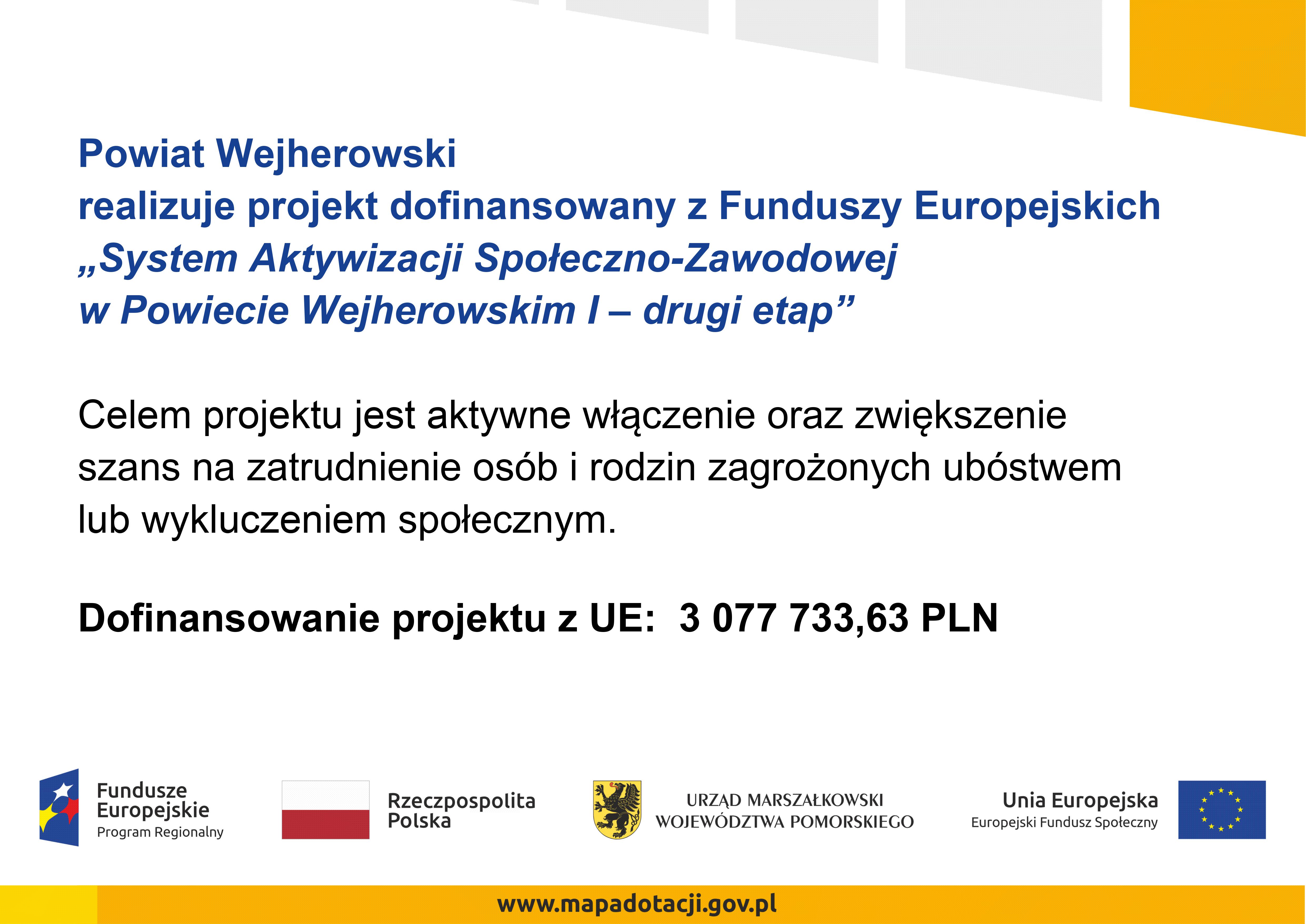 Rozpoczęcie rekrutacji do projektu "System aktywizacji społeczno - zawodowej w Powiecie Wejherowskim I - drugi etap"