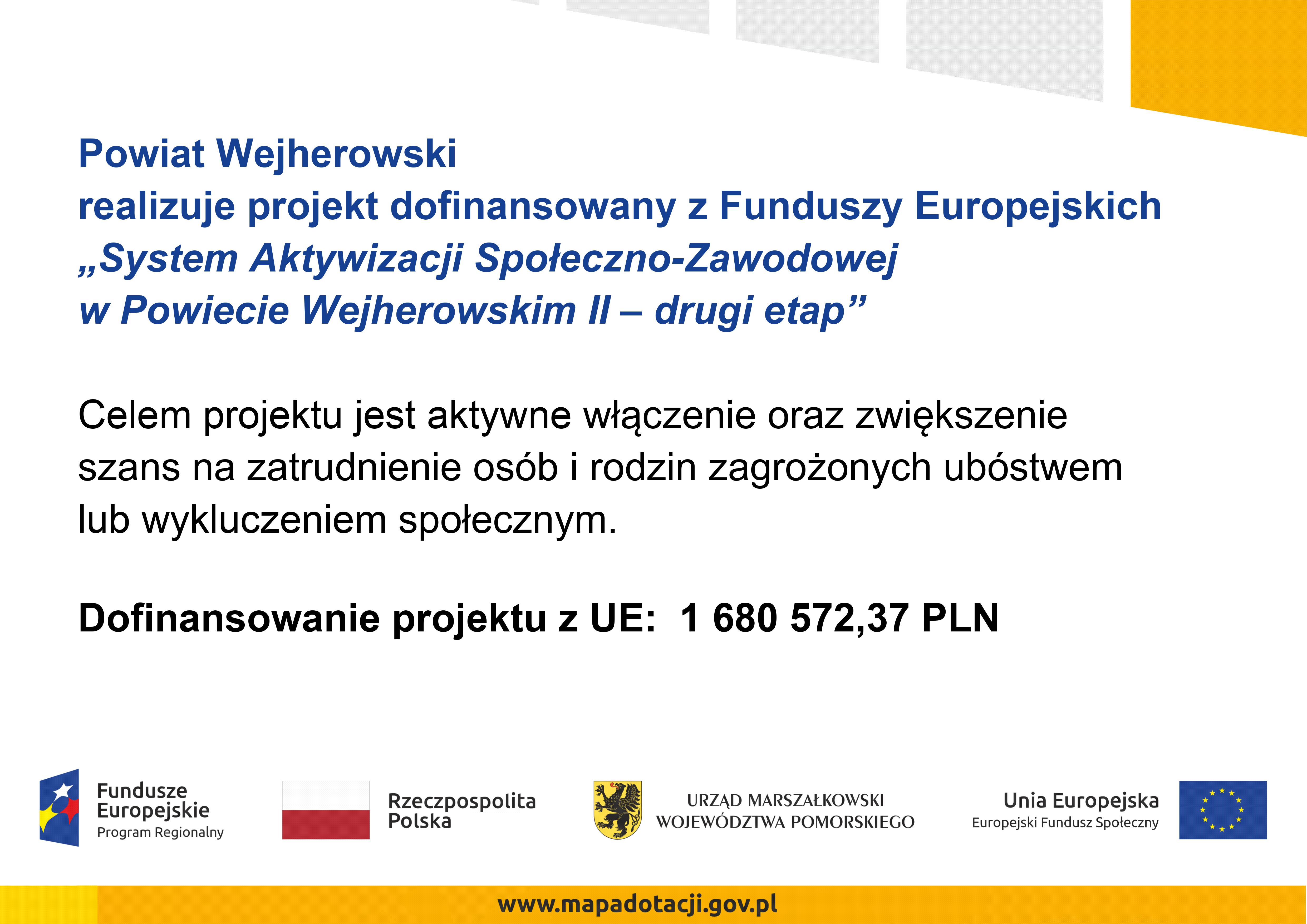 Zwiększenie dofinansowania w projekcie "System Aktywizacji Społeczno Zawodowej w powiecie wejherowskim II - drugi etap"